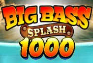 Big Bass Splash 1000
